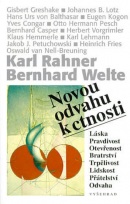 Novou odvahu k ctnosti (Rahner Karl, Welte Bernhard)