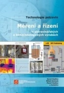 Měření a řízení v potravinářských a biotechnologických výrobách (Karel Kadlec; Miloš Kmínek; Pavel Kadlec)