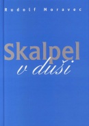 Skalpel v duši (Rudolf Moravec)