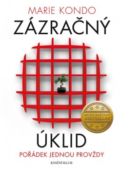 Zázračný úklid - Pořádek jednou provždy (Marie Kondo)