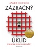 Zázračný úklid - Pořádek jednou provždy (Marie Kondo)