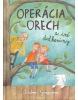 Operácia Orech a iné dedkoviny (Andrea Gregušová)