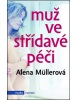 Muž ve střídavé péči (Alena Müllerová)