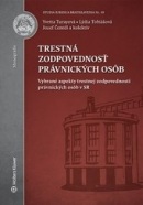 Trestná zodpovednosť právnických osôb (Yvetta Turayová; Lýdia Tobiášová; Jozef Čentéš)