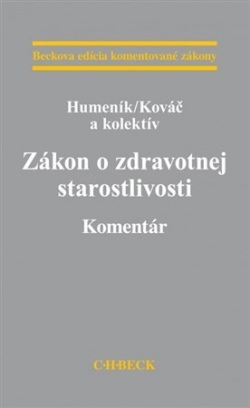 Zákon o zdravotnej starostlivosti Komentár (Humeník, Kováč a kolektív)