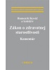 Zákon o zdravotnej starostlivosti Komentár (Humeník, Kováč a kolektív)