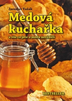 Medová kuchařka (Jaroslav Vašák)