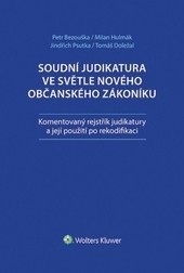 Soudní judikatura ve světle nového občanského zákoníku (Kolektiv autorů)