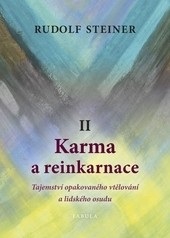 Karma a reinkarnace 2 (Rudolf Steiner)