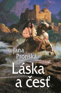 Láska a česť - 2. vydanie (Jana Pronská)