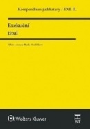 Kompendium judikatury. Exekuční titul. 2. díl (Blanka Havlíčková)
