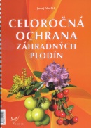 Celoročná ochrana záhradných plodín (Juraj Matlák)