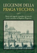 Leggende della Praga vecchia (Magdalena Wagnerová)