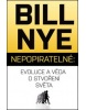 Nepopiratelné - Evoluce a věda o stvoření světa (Bill Nye)