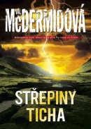 Střepiny ticha (Val McDermidová)