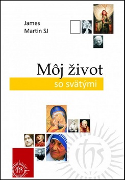 Môj život so svätými (James Martin)