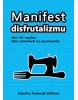 Manifest disfrutalizmu (Kateřina Varhaník Wildová)