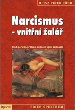 Narcismus - vnitřní žalář (Heinz-Peter Röhr)