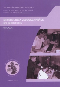 Metodológia vedeckej práce pre doktorandov (Karol Vasilko)