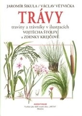 Trávy traviny a trávniky v ilustracích Vojtěcha Štolfy a Zdenky Krejčové (Jaromír Šikula; Václav Větvička)