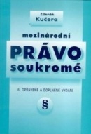 Mezinárodní právo soukromé, 6. vydání (Zdeněk Kučera)