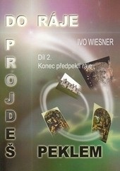 Do ráje projdeš peklem 2.díl (Ivo Wiesner)