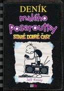 Deník malého poseroutky Staré dobré časy (Jeff Kinney)