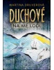 Duchové na mé lodi (Martina Drijverová)