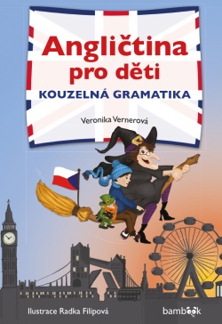 Angličtina pro děti - kouzelná gramatika (Vernerová Veronika)