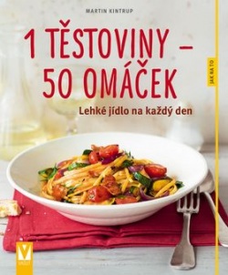 1 těstoviny – 50 omáček (Martin Kintrup)