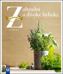 Zahradní a divoké bylinky (Reinhardt Hess)