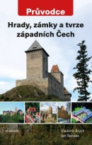 Hrady, zámky a tvrze západních Čech (Jan Rendek, Vladimír Brych)