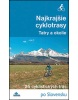 Najkrajšie cyklotrasy Tatry a okolie (Daniel Kollár; Mária Bizubová)