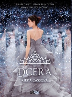 Dcera (Kiera Cassová)