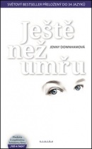 Ještě než umřu (Jenny Downhamová)