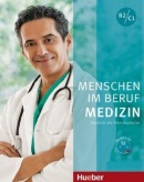 Menschen Im Beruf Medizin B2/C1 Kursbuch mit MP3-CD (Dorothee Thommes, Dr. med. Alfred Schmidt)