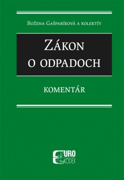 Zákon o odpadoch (Božena Gašparíková a kolektív)