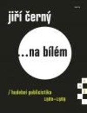 Jiří Černý... Na bílém 3 (Jiří Černý)