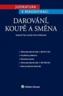 Judikatura k rekodifikaci - Darování, koupě a směna (Petr Lavický; Petra Polišenská)