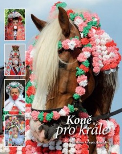 Koně pro krále (Dalibor Gregor; Josef Iš)