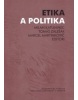 Etika a politika (Milan Katuninec; Tomáš Zálešák; Marcel Martinkovič)