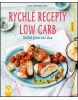 Rychlé recepty Low Carb (Inga Pfannebecker)