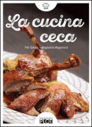 La cucina ceca (Petr Sýkora; Magdalena Wagnerová)