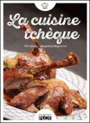 La cuisine tchéque (Petr Sýkora; Magdalena Wagnerová)