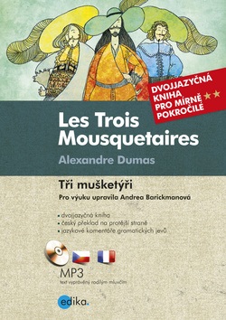 Les Trois Mousquetaires Tři mušketýři (Alexandre Dumas)