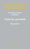 Notársky poriadok - Komentár (Katarína Valová)