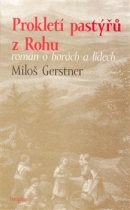 Prokletí pastýřů z Rohu (Miloš Gerstner)