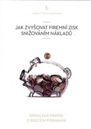Jak zvyšovat firemní zisk snižováním nákladů - CD (audiokniha) (John Vladimír)