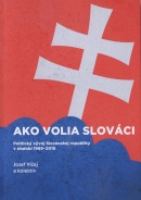 Ako volia slováci (Jozef Vlčej)