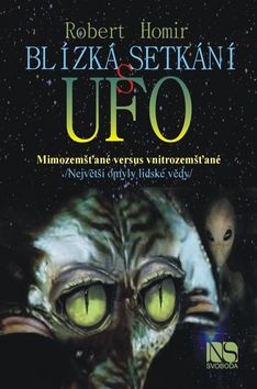 Blízká setkání s UFO (Robert Homir)